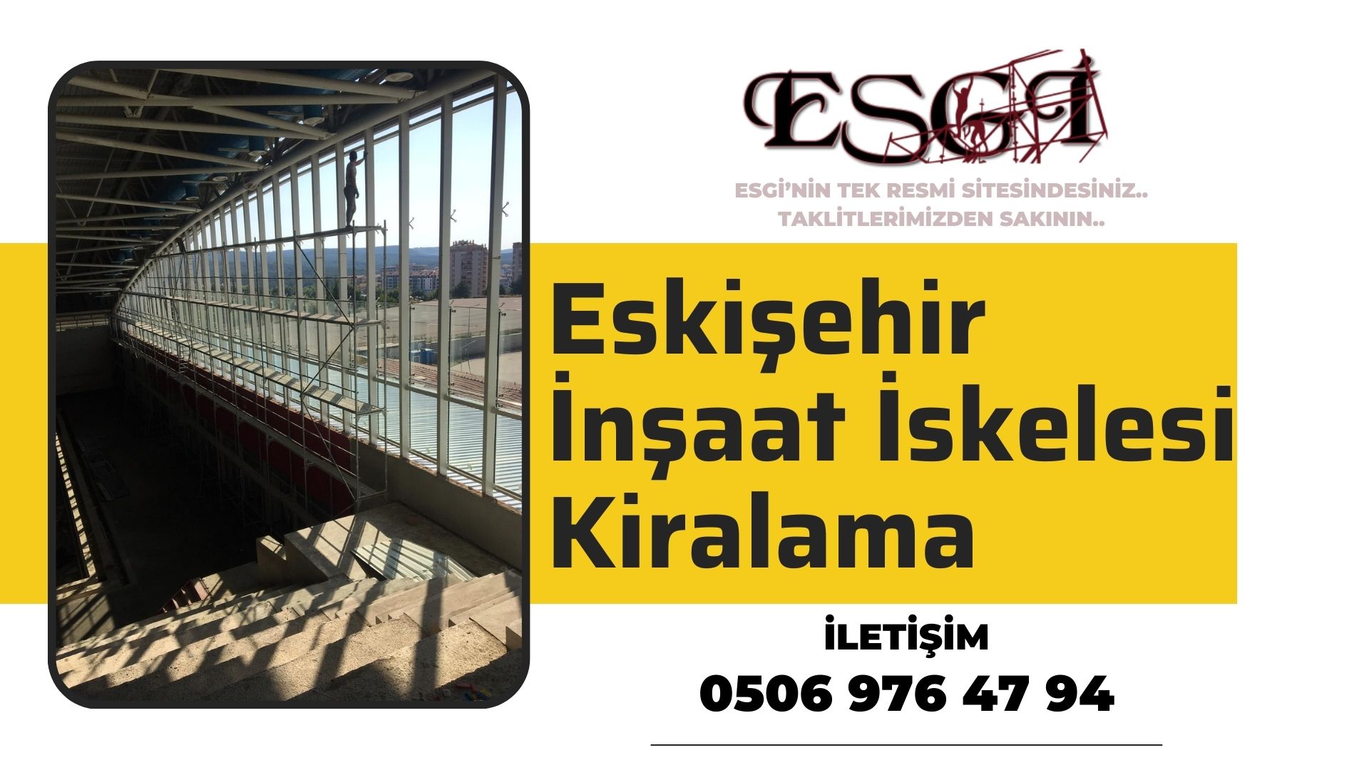 Eskişehir İnşaat İskelesi Kiralama