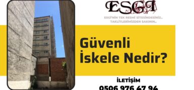 Güvenli İskele Nedir? | Kiralama Hizmeti