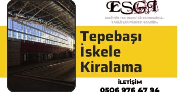 Tepebaşı İskele Kiralama | Güvenli İskele Kiralama 2024