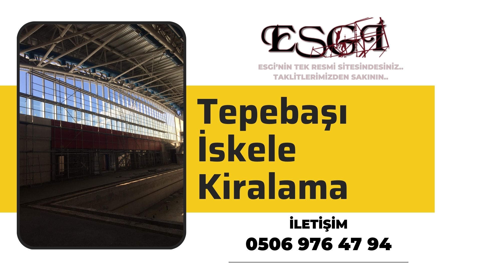 Tepebaşı İskele Kiralama