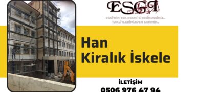 Han Kiralık İskele | Güvenli İskele Kiralama 2024