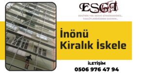 İnönü Kiralık İskele | Güvenli İskele Kiralama 2024