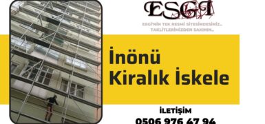 İnönü Kiralık İskele | Güvenli İskele Kiralama 2024