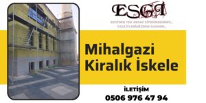 Mihalgazi Kiralık İskele | Güvenli İskele Kiralama 2024