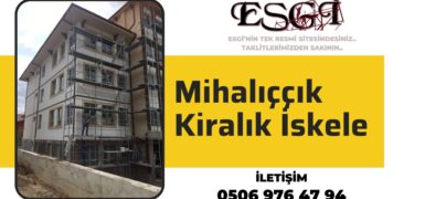 Mihalıççık Kiralık İskele | Güvenli İskele Kiralama 2024