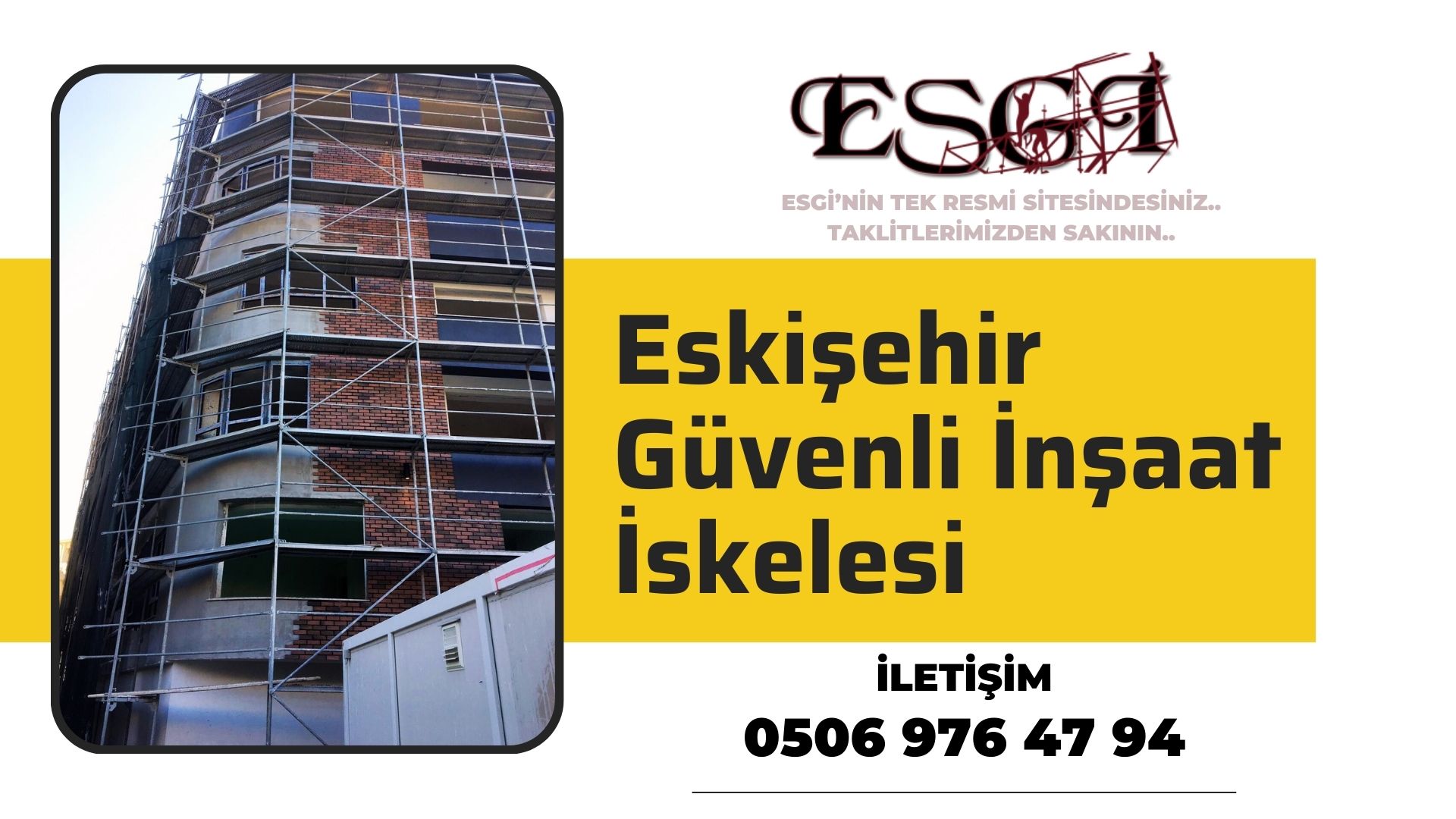 Eskişehir Güvenli İnşaat İskelesi