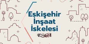Eskişehir İnşaat İskelesi