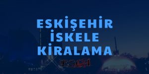 Eskişehir İskele Kiralama, İnşaat İçin İskele