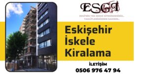 Eskişehir İskele Kiralama