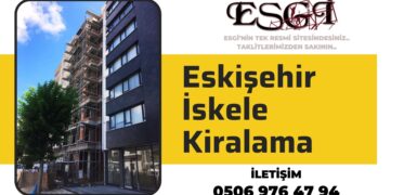 Eskişehir İskele Kiralama