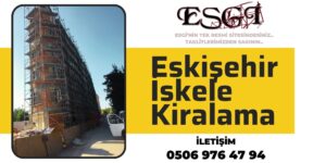 Eskişehir İskele Kiralama, İnşaat İçin İskele