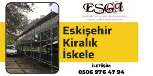 Eskişehir Kiralık İskele | Güvenli İskele Kiralama 2024